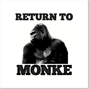 Reject Humanity Return to Monke (Gorilla) Posters and Art